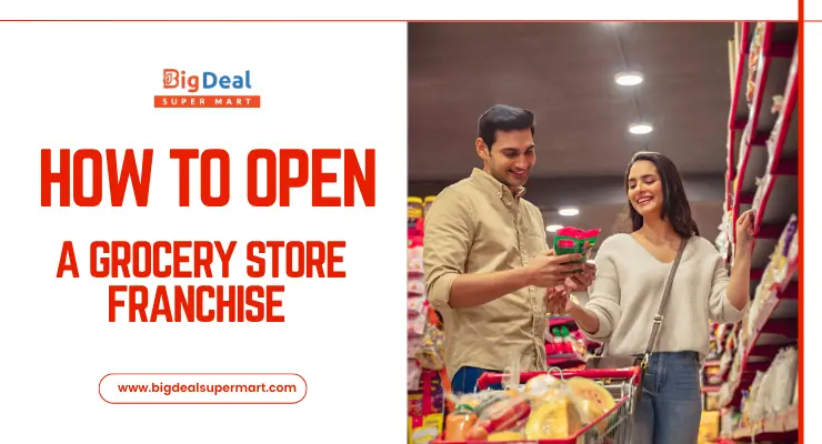 How to Open a Grocery Store Franchise