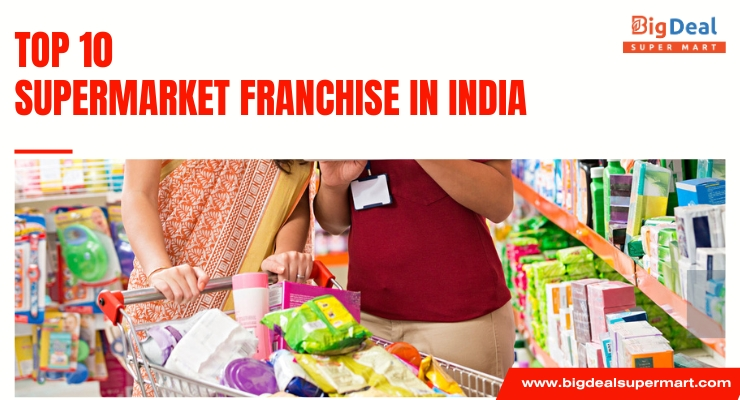 Top 10 Supermarket Franchise in India