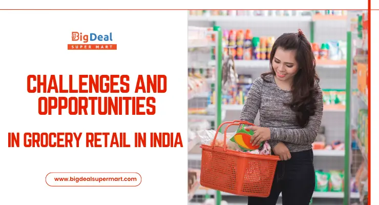 Challenges and Opportunities in Grocery Retail in India