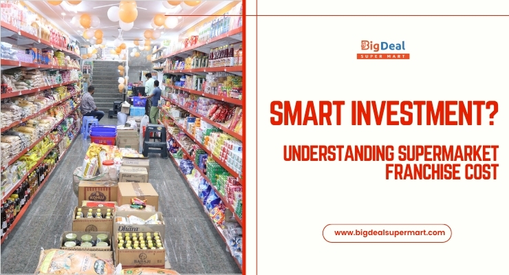 Smart Investment? Understanding Supermarket Franchise Cost